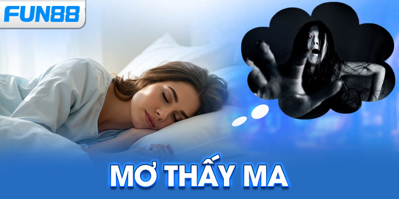 Mơ Thấy Ma